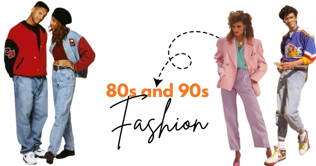 80s and 90s Fashion