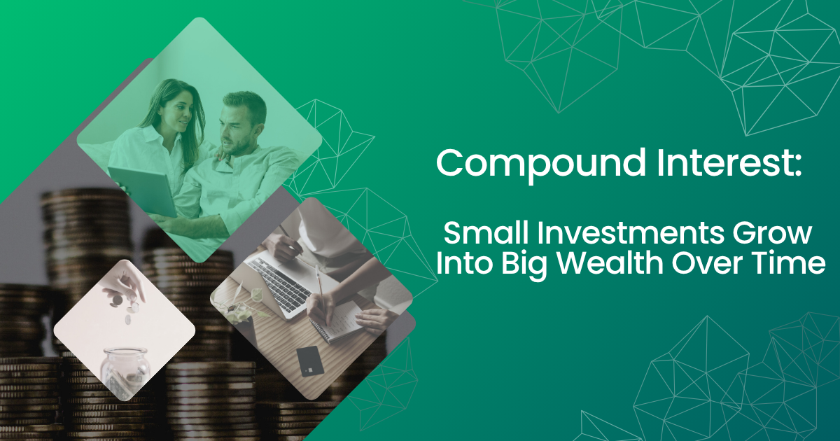 Compound Interest Small Investments Grow Into Big Wealth Over Time