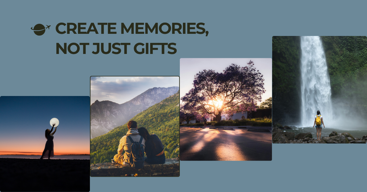 Create Memories, Not Just Gifts