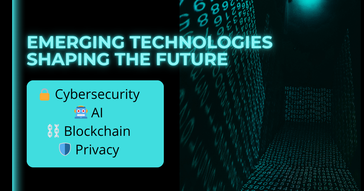 Emerging Technologies Shaping the Future