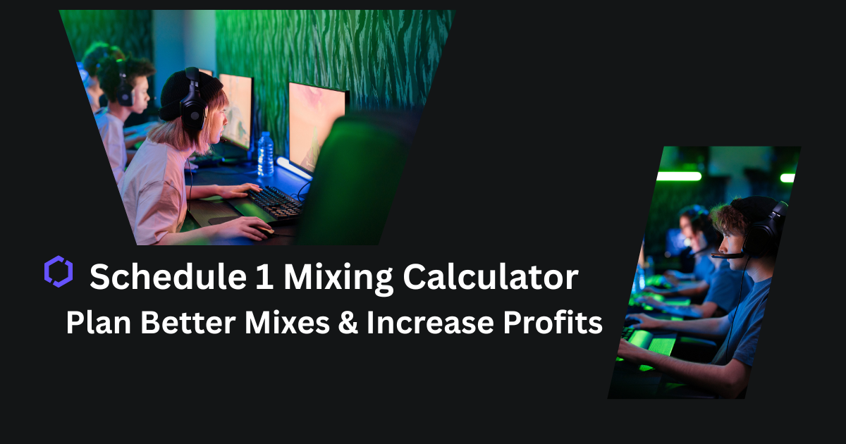 Schedule 1 Mixing Calculator Plan Better Mixes & Increase Profits
