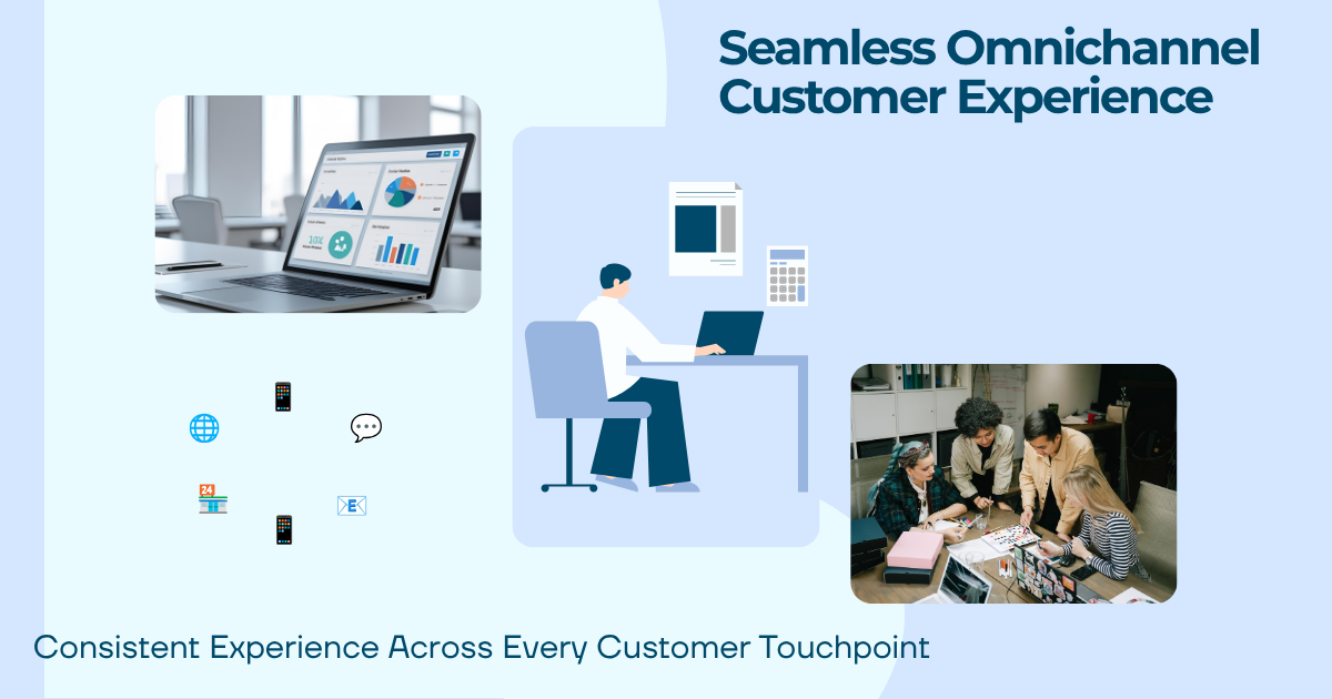 Seamless Omnichannel Customer Experience 