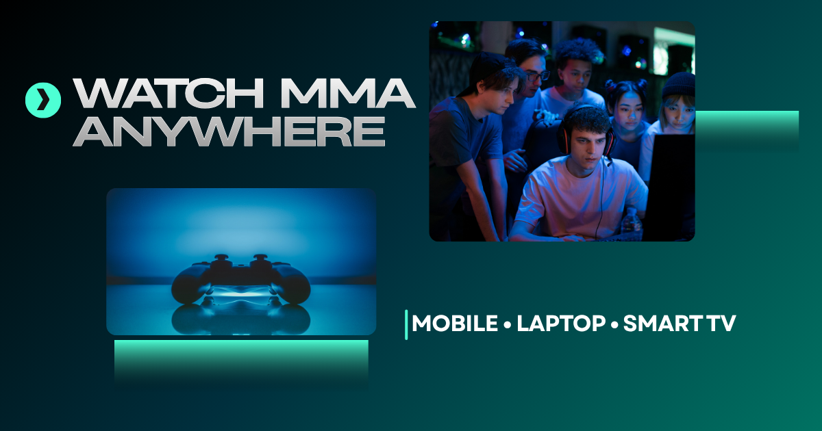 Watch MMA Anywhere